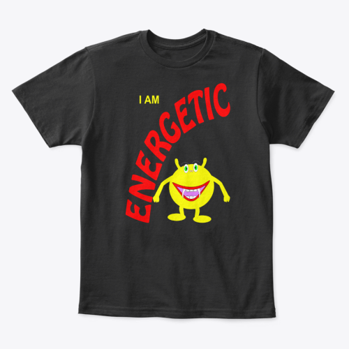 I Am Energetic Kids T-Shirt 