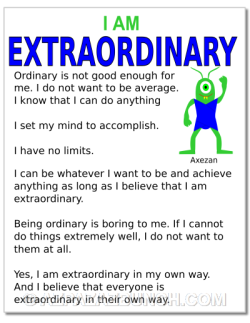 I am extraordinary live an extraordinary life