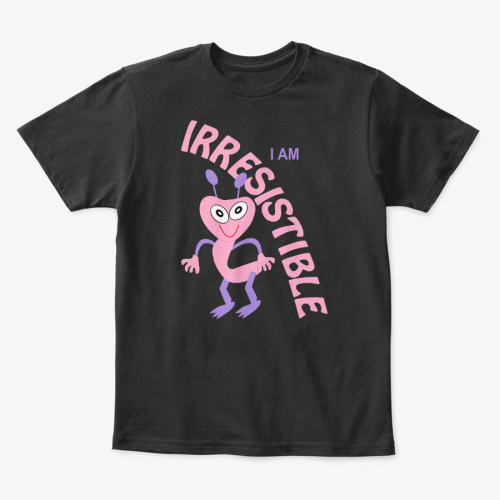 I Am Irresistible Kids T-Shirt 