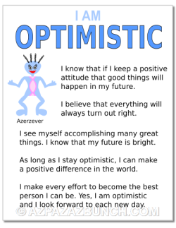 I am optimistic poster when you need a little optimism