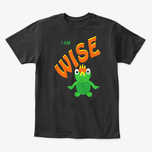 I Am Wise Kids T-Shirt 